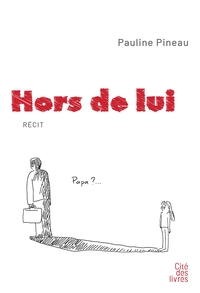 Hors de lui