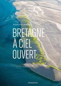 BRETAGNE A CIEL OUVERT