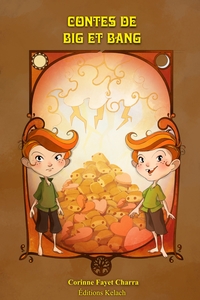 LES CONTES DES DEUX COMTES - T01 - CONTES DE BIG ET BANG