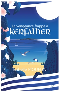 La vengeance frappe à Kerfalher