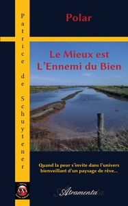 Le Mieux est L'Ennemi du Bien