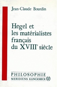 Hegel et les matérialistes français du XVIIIe siècle