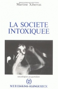 LA SOCIETE INTOXIQUEE