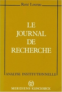 LE JOURNAL DE RECHERCHE - MATERIAUX D'UNE THEORIE DE L'IMPLICATION