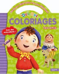 Oui-Oui - Coloriages pour ne pas dépasser - Les amis