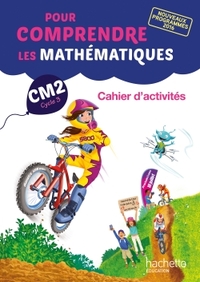 Pour comprendre les Maths CM2, Cahier d'activités géométriques
