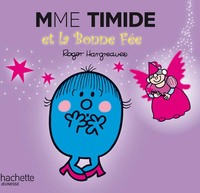 MADAME TIMIDE ET LA BONNE FEE