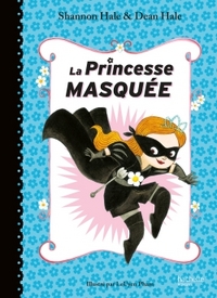 LA PRINCESSE MASQUEE - T01 - LA PRINCESSE MASQUEE