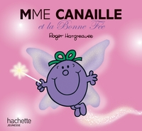 MADAME CANAILLE ET LA BONNE FEE