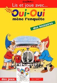 Oui-Oui mène l'enquête