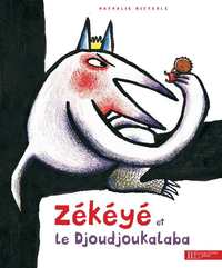 Zékéyé et le Djoudjou-Kalaba