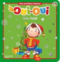 Oui-Oui fête Noël