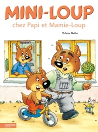 MINI-LOUP CHEZ PAPI ET MAMIE-LOUP
