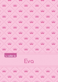 Le cahier d'Eva - Petits carreaux, 96p, A5 - Princesse