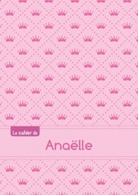 Le cahier d'Anaëlle - Petits carreaux, 96p, A5 - Princesse