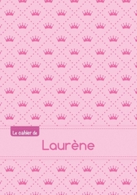 Le cahier de Laurène - Séyès, 96p, A5 - Princesse
