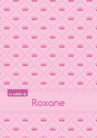 CAHIER ROXANE PTSCX,96P,A5 PRINCESSE