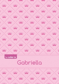 Le cahier de Gabriella - Séyès, 96p, A5 - Princesse