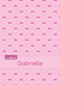 Le cahier de Gabrielle - Blanc, 96p, A5 - Princesse
