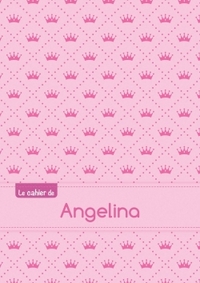 Le cahier d'Angelina - Séyès, 96p, A5 - Princesse
