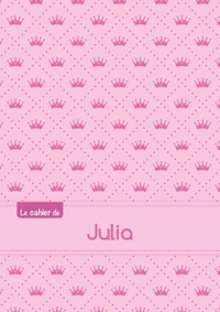 Le cahier de Julia - Séyès, 96p, A5 - Princesse