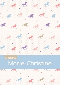 CAHIER MARIE CHRISTINE BLANC,96P,A5 CHEVAUX