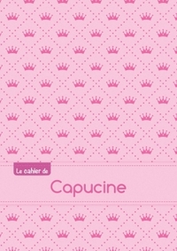 Le cahier de Capucine - Blanc, 96p, A5 - Princesse
