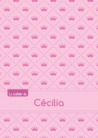 Le cahier de Cécilia - Séyès, 96p, A5 - Princesse
