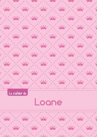 Le cahier de Loane - Petits carreaux, 96p, A5 - Princesse