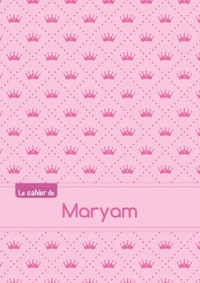 CAHIER MARYAM PTSCX,96P,A5 PRINCESSE