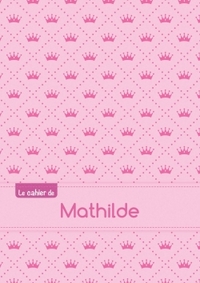 CAHIER MATHILDE BLANC,96P,A5 PRINCESSE