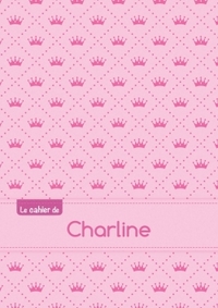 Le cahier de Charline - Blanc, 96p, A5 - Princesse