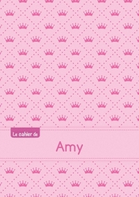 Le cahier d'Amy - Séyès, 96p, A5 - Princesse