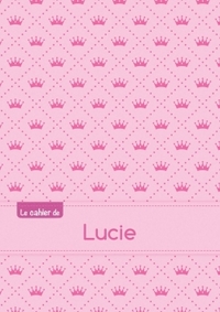 Le cahier de Lucie - Blanc, 96p, A5 - Princesse