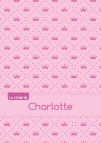 Le cahier de Charlotte - Petits carreaux, 96p, A5 - Princesse