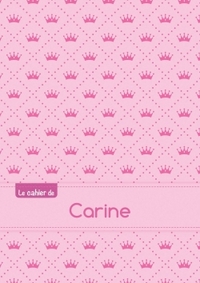 Le cahier de Carine - Séyès, 96p, A5 - Princesse