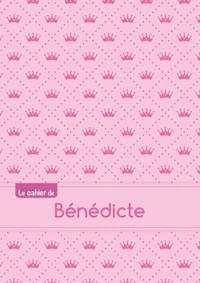 Le cahier de Bénédicte - Séyès, 96p, A5 - Princesse
