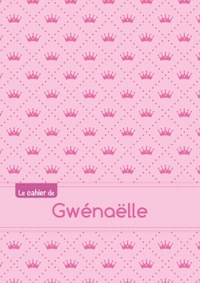Le cahier de Gwénaëlle - Petits carreaux, 96p, A5 - Princesse