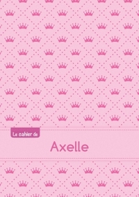 Le cahier d'Axelle - Blanc, 96p, A5 - Princesse