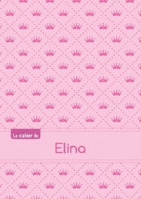 Le cahier d'Elina - Séyès, 96p, A5 - Princesse