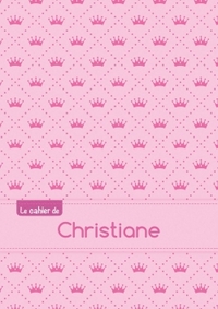Le cahier de Christiane - Séyès, 96p, A5 - Princesse