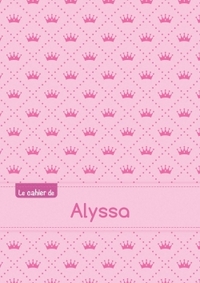 Le cahier d'Alyssa - Séyès, 96p, A5 - Princesse