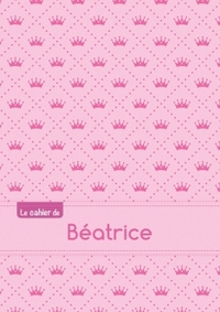 Le cahier de Béatrice - Blanc, 96p, A5 - Princesse