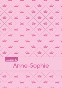 Le cahier d'Anne-Sophie - Séyès, 96p, A5 - Princesse