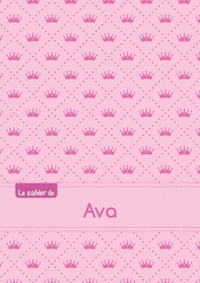 Le cahier d'Ava - Séyès, 96p, A5 - Princesse