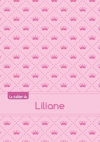 Le cahier de Liliane - Séyès, 96p, A5 - Princesse