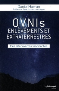 OVNIs, enlèvements et extraterrestres