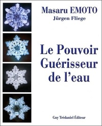 Le Pouvoir Guérisseur de l'Eau - volume 1