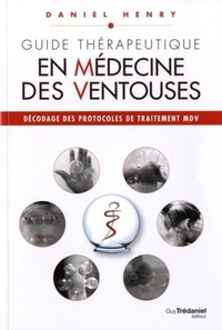 Guide Thérapeutique en Médecine des Ventouses - tome 3