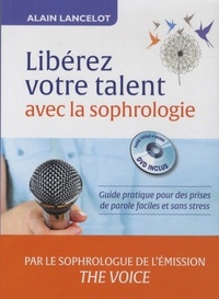 LIBEREZ VOTRE TALENT AVEC LA SOPHROLOGIE + CD